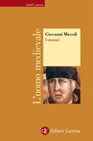 I monaci. L'uomo medievale