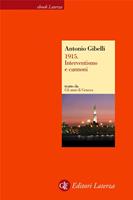 1915. Interventismo e cannoni. Gli anni di Genova