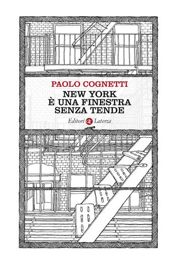New York è una finestra senza tende - Paolo Cognetti - Libro Laterza 2017, I Robinson | Libraccio.it