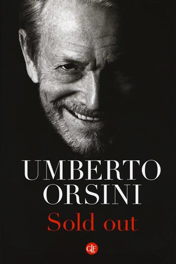 Sold out - Umberto Orsini - Libro Laterza 2019, I Robinson. Letture | Libraccio.it
