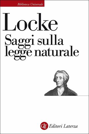 Saggi sulla legge naturale - John Locke - Libro Laterza 2019, Biblioteca universale Laterza | Libraccio.it