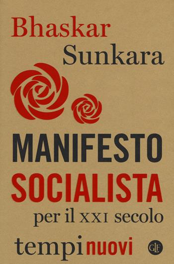 Manifesto socialista per il XXI secolo - Bhaskar Sunkara - Libro Laterza 2019, Tempi nuovi | Libraccio.it