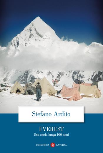 Everest. Una storia lunga 100 anni - Stefano Ardito - Libro Laterza 2023, Economica Laterza | Libraccio.it
