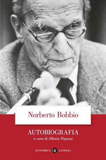 Autobiografia - Norberto Bobbio - Libro Laterza 2024, Economica Laterza | Libraccio.it