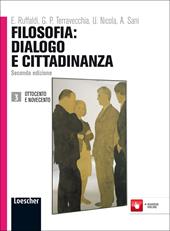 Filosofia: dialogo e cittadinanza. Con espansione online. Vol. 3: Ottocento e novecento