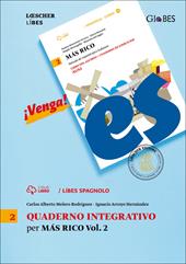 Más rico. Método de español para italianos. LiBES Quaderno integrativo. Vol. 2