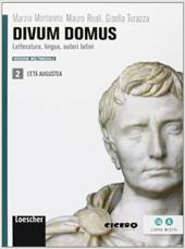 Divum domus. Con espansione online. Vol. 2: L'età augustea