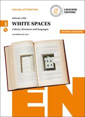 White spaces. Culture, literature and languages. Ediz. arancio. Per il Liceo delle scienze umane. Con CD Audio formato MP3. Con e-book. Con espansione online. Vol. 1