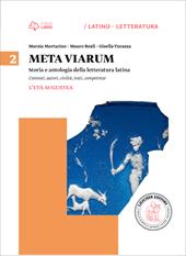 Meta viarum. Con e-book. Con espansione online. Vol. 2: L'età augustea