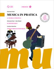 Musica in pratica. Vol. A-B. Con 3 CD Audio formato MP3. Con 3 DVD-ROM. Con e-book. Con espansione online - Giovanni Duci - Libro Loescher 2015 | Libraccio.it