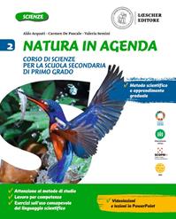 Natura in agenda. Con e-book. Con espansione online. Vol. 2 - Aldo Acquati, Carmen De Pascale, Valeria Semini - Libro Loescher 2021 | Libraccio.it