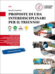 Proposte di Uda interdisciplinari per il triennio - Rossella Carpentieri - Libro Loescher 2020 | Libraccio.it