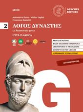 Lógos dynástes. Corso di letteratura greca. Vol. 2: L' età classica