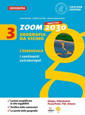 Zoom. Obiettivo 2030. Geografia da vicino. L'essenziale. Vol. 3