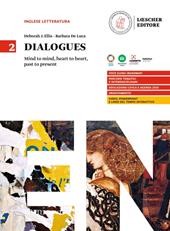 Dialogues. Mind to mind, heart to heart, past to present. Vol. 2