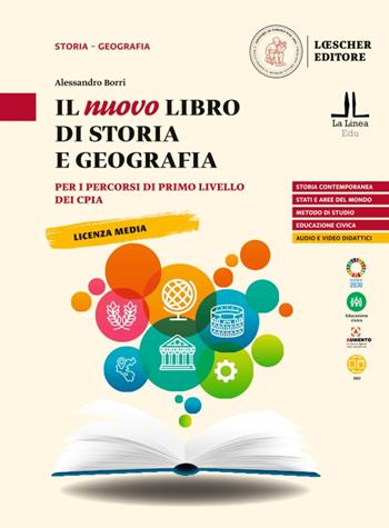 Il nuovo libro di storia e geografia. Per i percorsi di primo livello dei CPIA - Alessandro Borri - Libro Loescher 2023 | Libraccio.it