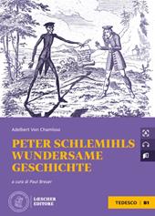 Peter Schlemihls wundersame Geschichte. B1. Con File audio per il download