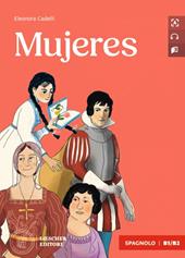 Mujeres. Le narrative spagnole. Livello B1-B2. Con File audio per il download