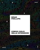 Credo solo nelle intenzioni