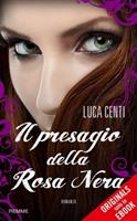 Il presagio della Rosa Nera