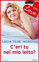   C'eri tu nel mio letto?