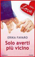   Solo averti più vicino