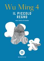   Il piccolo regno. Una storia d'estate