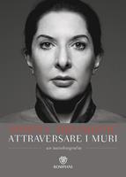   Attraversare i muri. Un'autobiografia