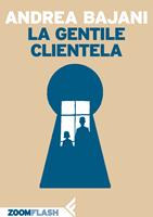   La gentile clientela