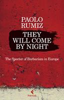   They will come by night