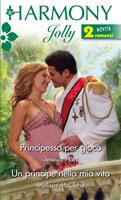 Principessa per gioco-Un principe nella mia vita