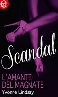   L'amante del magnate. Scandal. Vol. 2