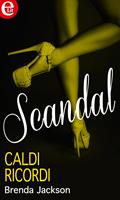 Caldi ricordi. Scandal. Vol. 3