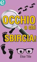   Occhio a chi sbircia