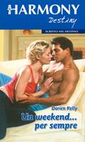   Un weekend... per sempre