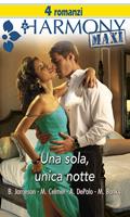   Una sola, unica notte: Per piacere e per vendetta-Una notte con la principessa-Una notte con il duca-L'accordo di una notte