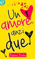   Un amore, anzi due