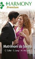Matrimoni da favola: Un bouquet per la damigella-Dolci guai per il testimone-Un amore di testimone