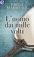   L'uomo dai mille volti. I Dilhorne. Vol. 6