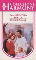   Una splendida follia