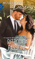 Ritrovata passione. I segreti del Cattleman's Club. Vol. 7