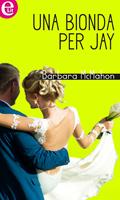  Una bionda per Jay