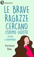Le brave ragazze cercano l'uomo giusto (ma poi si innamorano)