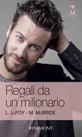 Regali da un milionario: Le regole del successo-Seducente distrazione
