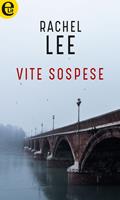 Vite sospese. Month Trilogy. Vol. 2