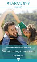   Un miracolo per lo sceicco. Paddington Children Hospital. Vol. 5