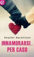   Innamorarsi... per caso