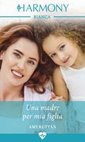   Una madre per mia figlia