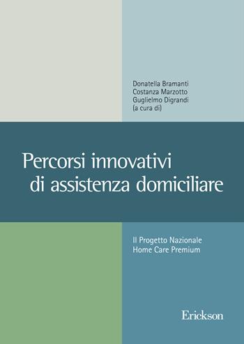 Percorsi innovativi di assistenza domiciliare - Donatella Bramanti, Costanza Marzotto - Libro Erickson 2015 | Libraccio.it