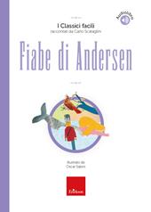 Fiabe di Andersen - I Classici facili raccontati da Carlo Scataglini